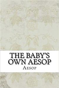 The Baby's Own Aesop
