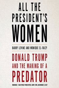 All the President's Women Lib/E