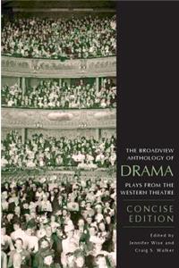 Broadview Anthology of Drama: Concise Edition