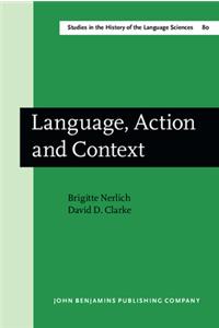 Language, Action and Context