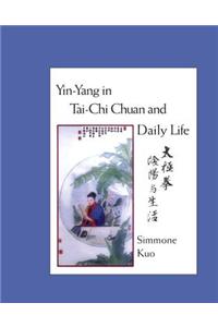 Yin-Yang In Tai-Chi Chuan Life