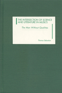 Intersection of Science and Literature in Musil's the Man Without Qualities