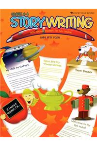 Storywriting: With Teachable Moments for Skill Building, Grades 4-6