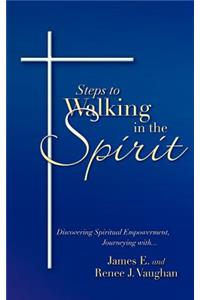 Steps to Walking in the Spirit