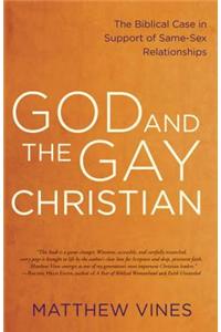 God and the Gay Christian: The Biblical Case in Support of Same-Sex Relationships