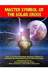 Master Symbol Of The Solar Cross