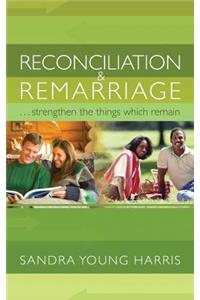 Reconciliation and Remarriage