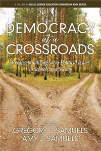 Democracy at a Crossroads