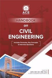 Handbook on Civil Engineering | Includes Formulae, Key Concepts & Interview Questions | Useful for GATE | ESE | SSC | RRB | PSUs & Other Competitive Examinations