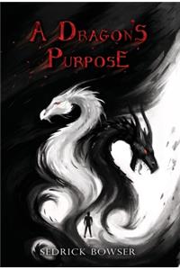 A Dragon's Purpose