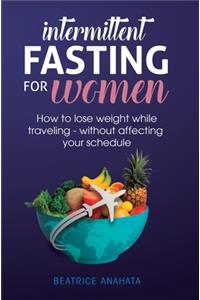 Intermittent Fasting for Women