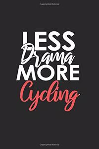 Less Drama More Cycling