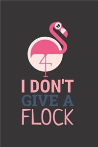 I Don't Give A Flock!