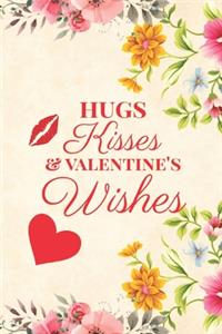 Hugs Kisses and Valentine Wishes
