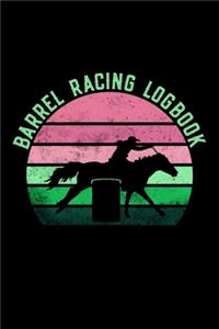 Barrel Racing Logbook