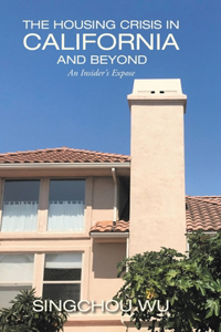 Housing Crisis in California and Beyond
