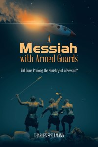 Messiah with Armed Guards