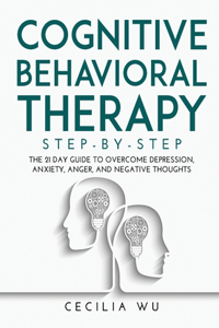 Cognitive Behavioral Therapy Step-By-Step