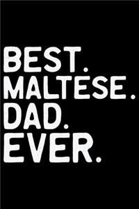 Best Maltese Dad Ever