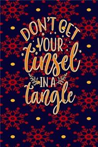 Dont Let Your Tinsel In A Tangle