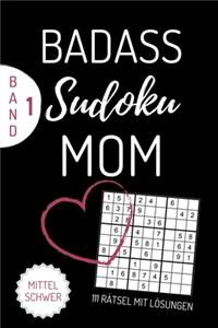 Badass Sudoku Mom 111 Rätsel Mit Lösungen Mittel Schwer Band 1