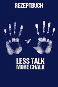 Rezeptbuch Less Talk More Chalk