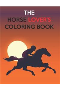 The Horse Lover's Coloring Book