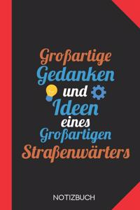 Großartige Gedanken eines Straßenwärters