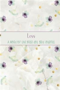 Less