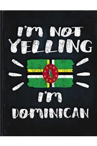 I'm Not Yelling I'm Dominican