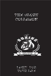 The Glory Collision