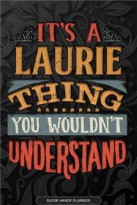 It's A Laurie Thing You Wouldn't Understand