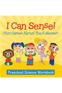 I Can Sense! (Fun Games About The 5 Senses)