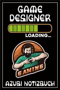 Gamedesigner Loading... Azubi Notizbuch