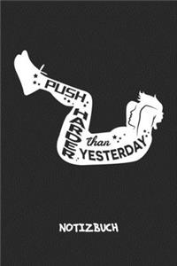 Push Harder Than Yesterday