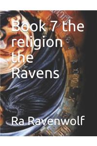 Book 7 the religion the Ravens