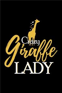 Crazy Giraffe Lady