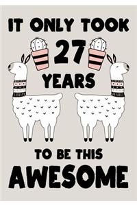 It only Took 27 Years To Be This Awesome