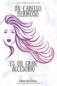 Un cabello hermoso es un gran accesorio Libro de Citas