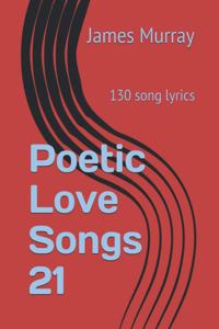 Poetic Love Songs 21