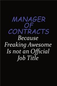 Manager of Contracts Because Freaking Awesome Is Not An Official Job Title