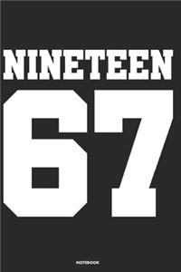 Nineteen 67 Notebook