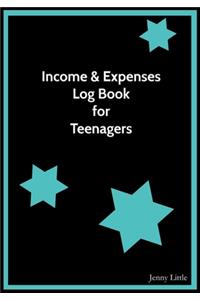 Income & Expense Log Book for Teenagers