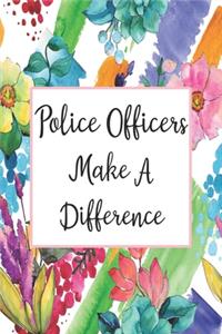 Police Officers Make A Difference