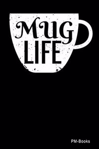 Mug Life