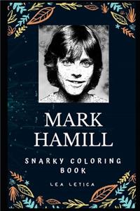 Mark Hamill Snarky Coloring Book