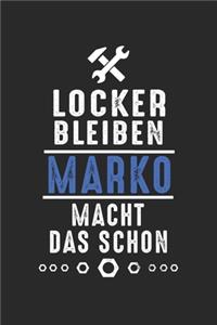 Locker bleiben Marko macht das schon