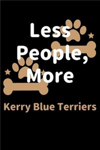 Less People, More Kerry Blue Terriers