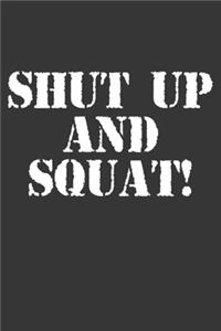 Shut Up And Squat Notebook