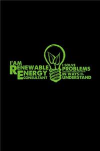 I'm a Renewable Energy Consultant